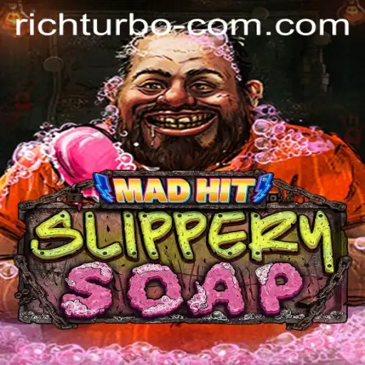 MadHitSlipperySoap and the Thrilling World of Rich Turbo