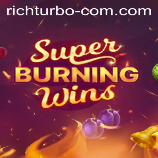 Exploring SuperBurningWins with a Rich Turbo Experience